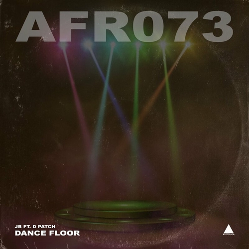 JB & D Patch - Dance Floor [AFR073]